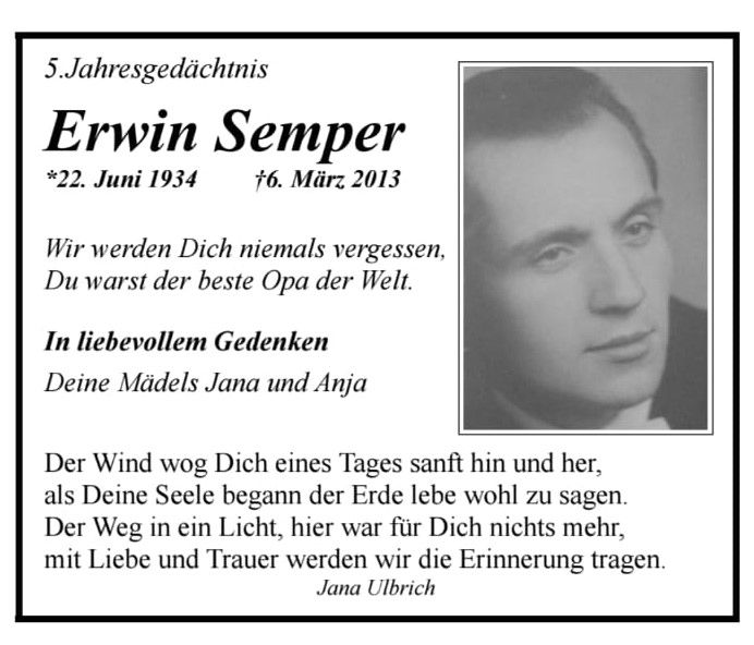 5. Jahresgedächtnis Erwin Semper mit einem Bild und einem Spruch von Jana 5. Jahresgedächtnis Erwin Semper mit einem Bild und einem Spruch von Jana