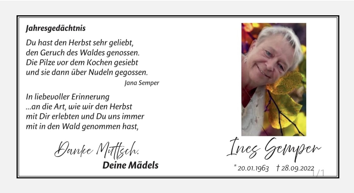 Jahresgedächtnis an Ines Semper von ihren Mädels Jahresgedächtnis an Ines Semper von ihren Mädels